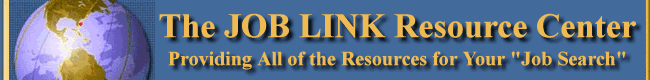 The Job Link Resource Center - providing resources to help you in your job search and career development!