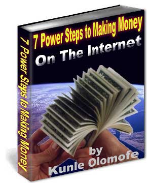 7 Power Steps to Making Money on the Internet