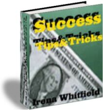 Success Tips & Tricks - All YOU Need to Keep YOU Going