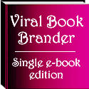 Viral Book Brander - Single E-Book Edition
