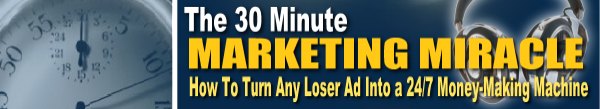 The 30 Minute Marketing Miracle